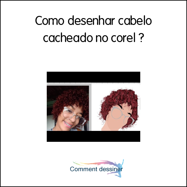 Como Desenhar Cabelo Cacheado No Corel Como Desenhar